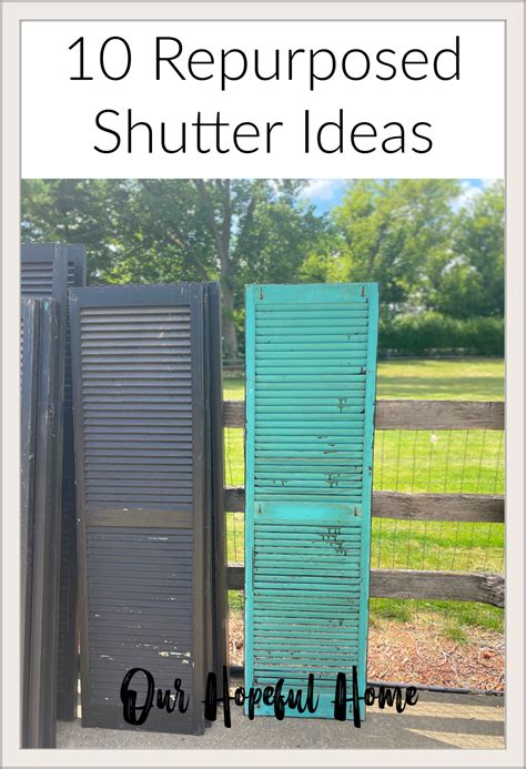 Our Hopeful Home 10 Ways To Repurpose Vintage Shutters