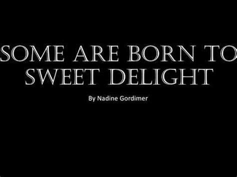 Some Are Born To Sweet Delight YouTube