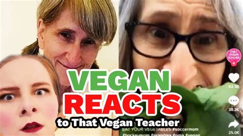 Vegan Reacts To That Vegan Teacher Youtube
