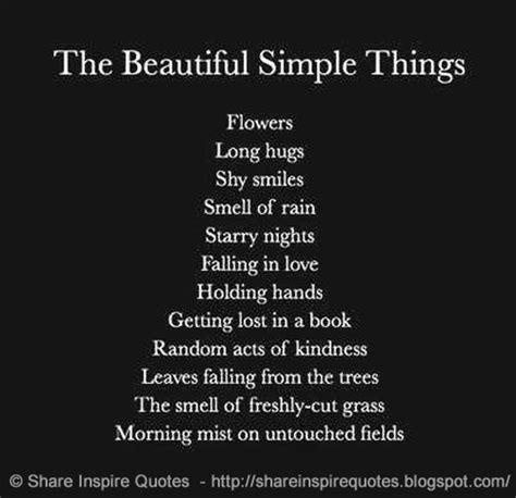 The Beautiful Simple Things In Life Share Inspire Quotes