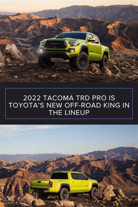 2022 Tacoma Trd Pro Is Toyotas New Off Road King In The Lineup Tacoma