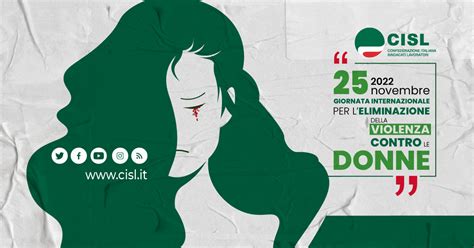 Novembre Giornata Internazionale Contro La Violenza Sulle Donne La Cisl Rinnova Il Proprio