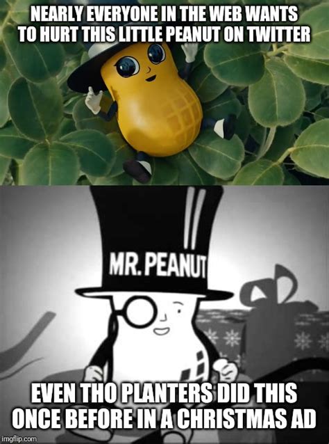 Am I The Only One That Likes Baby Mr Peanut Babynut Imgflip