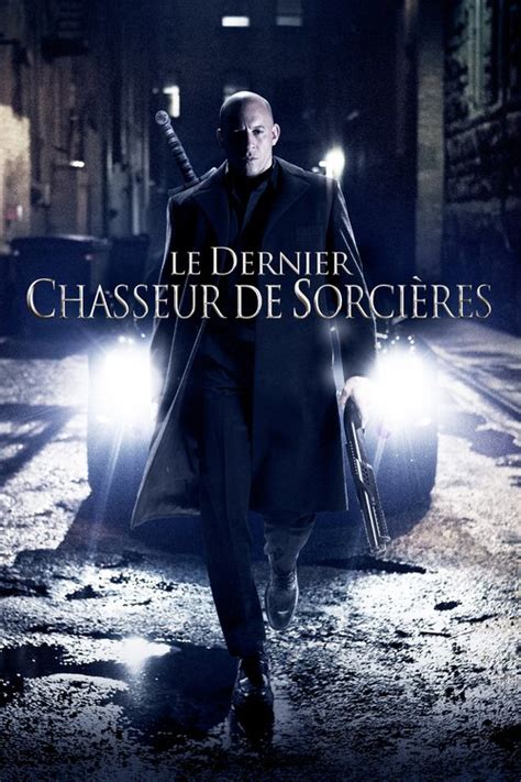 ≡ Hd ≡ Le Dernier Chasseur De Sorcières En Streaming Film Complet