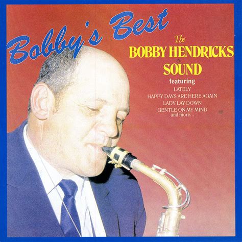 Album Bobbys Best Bobby Hendricks Qobuz Download And Streaming In