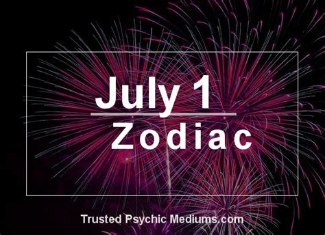 You love people and don't shy away from any chance to be the center of attention. July 1 Zodiac - Complete Birthday Horoscope and ...