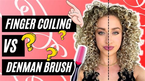 Finger Coiling Vs Denman Brush 3a 3b Curly Hair Youtube