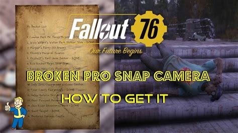 Fallout 76 Broken Pro Snap Camera How To Get It Location Youtube