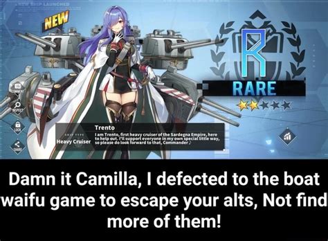 Damn It Camilla L Defected To The Boat Waifu Game To Escape Your Alts