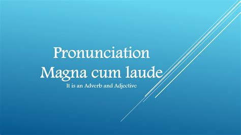 “magna cum laude” word pronunciation youtube