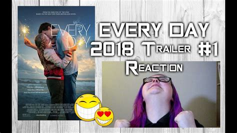 every day 2018 trailer 1 reaction youtube