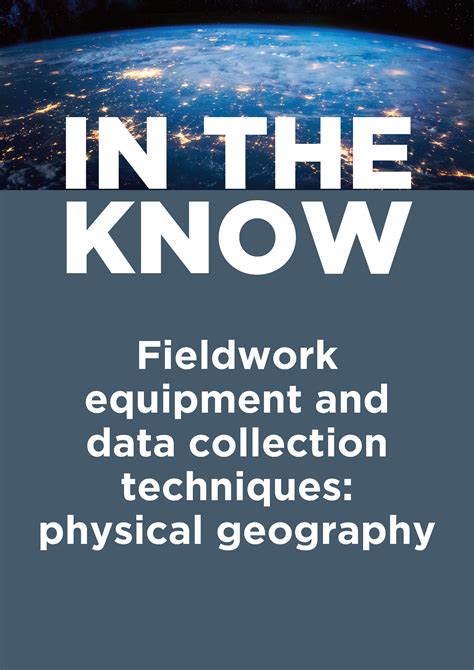 In The Know Fieldwork Equipment And Data Collection Techniques
