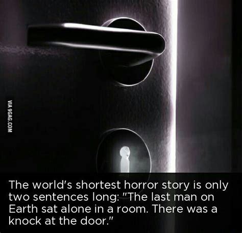 The Worlds Shortest Horror Story Is Only Two Sentences Long The Last