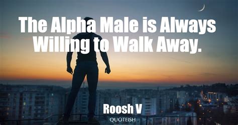 7 Alpha Male Quotes Quoteish