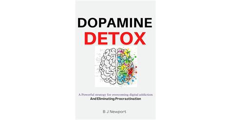 Dopamine Detox In Five Simple Steps Powerful Strategy For Overcoming