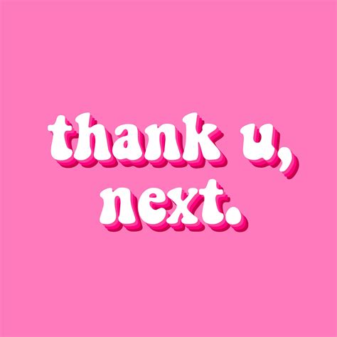 Thank U Next Quote Quote Aesthetic Wallpaper Quotes Words