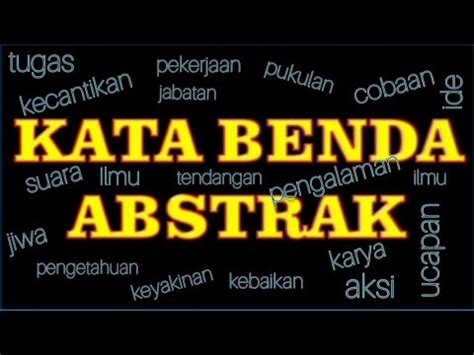 Kata Benda Abstrak Dalam Bahasa Indonesia YouTube