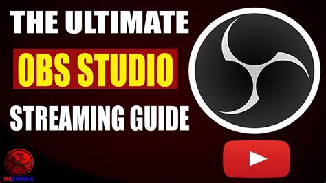 THE ULTIMATE OBS STUDIO STREAMING GUIDE 2017 HOW TO STREAM ON TWITCH