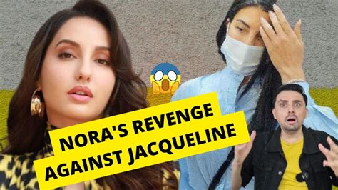 Omg What Has Nora Fatehi Done To Jacqueline Fernandez Deep Trouble