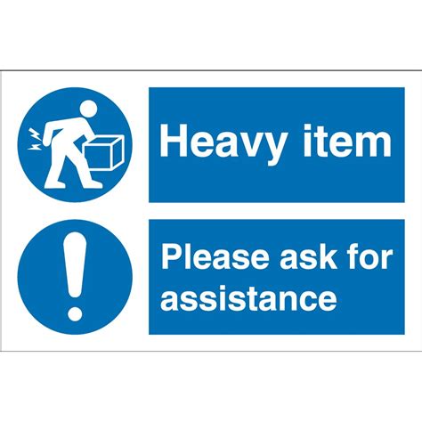 Heavy Item Ask For Assistance Signs From Key Signs Uk
