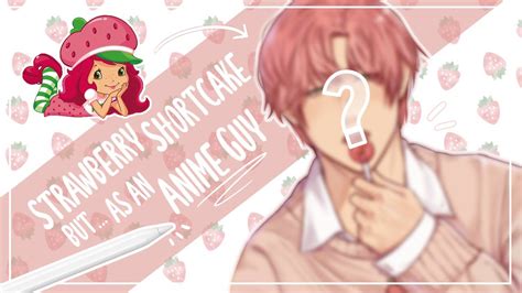 Drawing Strawberry Shortcake As An Anime Guy Procreate Speedpaint