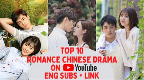 Top Complete Romance Chinese Drama On Youtube Eng Subs Links