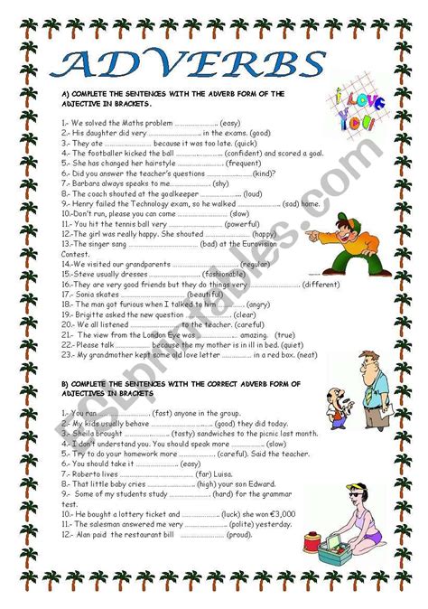 In contrast to verbs, adverbs of manner always come before the adjective they modify; ADVERBS OF MANNER - ESL worksheet by mariaah