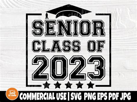 Senior 2023 Svg Graduation Svg Class Of 2023 Svg Graduation Shirt