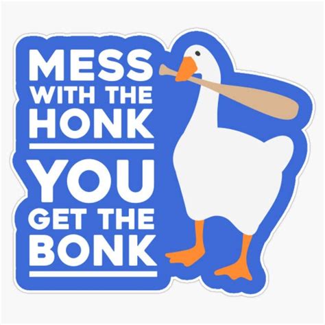 Lad Studio Mess With The Honk You Get The Bonk Sticker