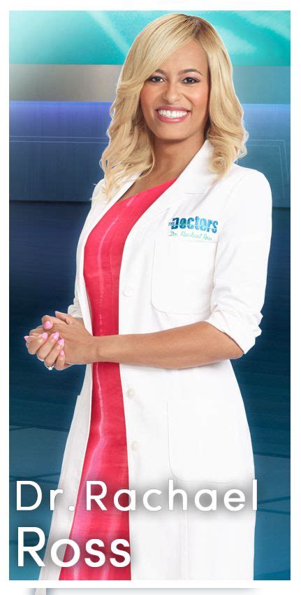 Meet Doctor Rachael Ross Ross Doctor Beautiful Women