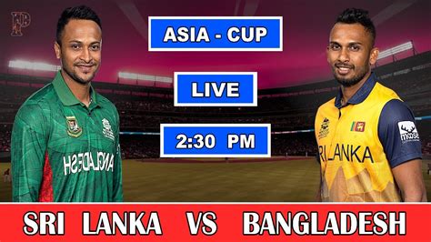 🔴 Ptv Sports Live Sri Lanka Vs Bangladesh Asia Cup Live Match Ban