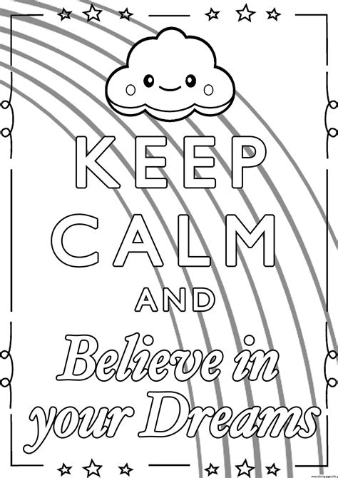 Keep Calm And Believe In Your Dreams Coloring Page Printable