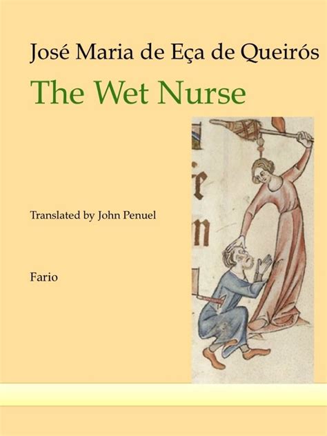 The Wet Nurse Kindle Edition By Penuel John Eça De Queirós José Maria De Literature