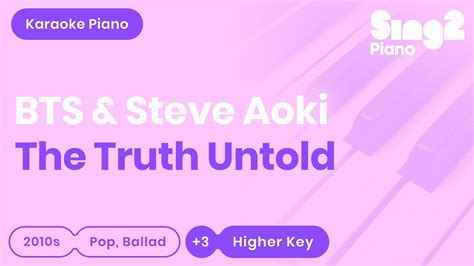 The Truth Untold Higher Piano Karaoke Bts And Steve Aoki Romanized