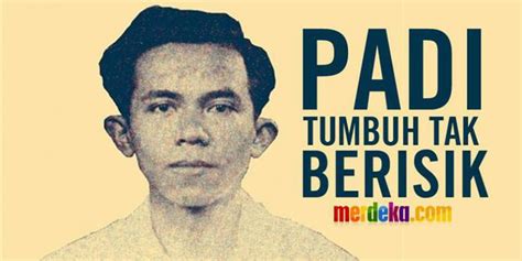 Nama tan malaka sering dideskripsikan sebagai seorang komunis. Tan Malaka, Bapak Republik Indonesia yang mahir revolusi ...