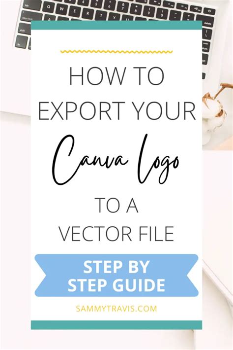 How To Export Your Canva Logo To A Vector File And Svg File Sammy