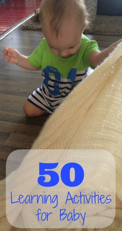 50 Learning Activities For Babies Infant Activities Activities