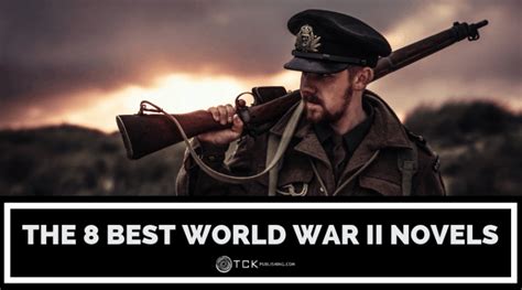 The 8 Best World War Ii Novels Tck Publishing
