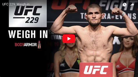 khabib vs mcgregor weigh in results live ceremonial video for ufc 229