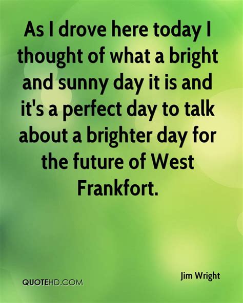 Sunny Day Quotes And Sayings Quotesgram