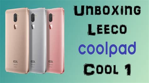 Unboxing Leeco Coolpad Cool 1 Dual Português Br Youtube