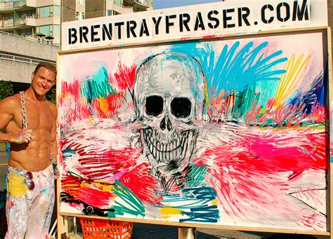 Brent Ray Fraser El Pintor De La Brocha Gorda