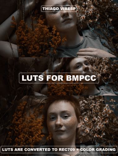 Film Look Cinematic Tones Pack For Bmpcc 4k And 6k Best Luts For