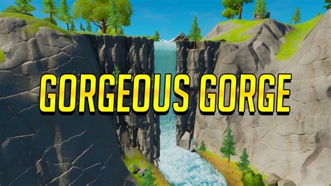 Fortnite Gorgeous Gorge Location Youtube