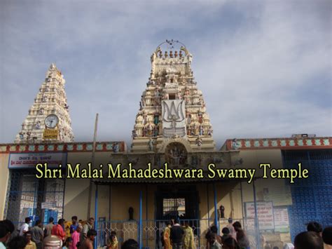 Shri Malai Mahadeshwara Swamy Temple Hindu Temple Timings