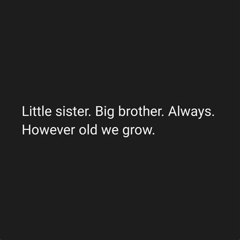 pin by antjelydia on ~♤ wir ♡~ big sister quotes brother quotes big brother quotes