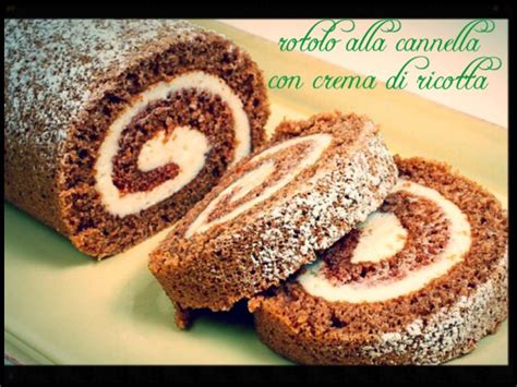 2 cucchiai di zucchero (colmi). Rotolo alla cannella con crema di ricotta | Una cucina da ...