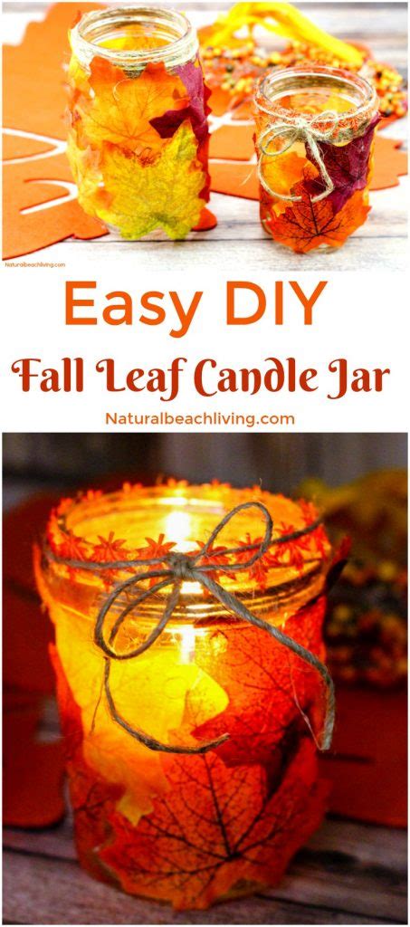 How To Make Fall Leaf Candle Mason Jar Crafts Natural