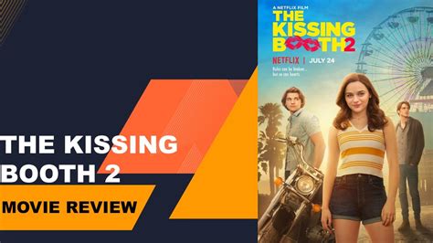 The Kissing Booth 2 Movie Review Youtube