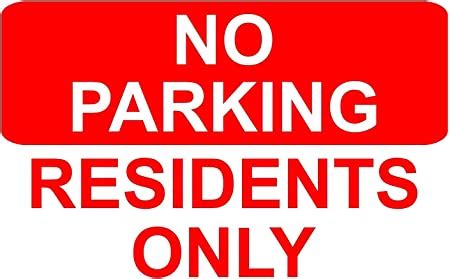 No Parking Residents Only Correx Safety Sign X Mm X Mm Thick